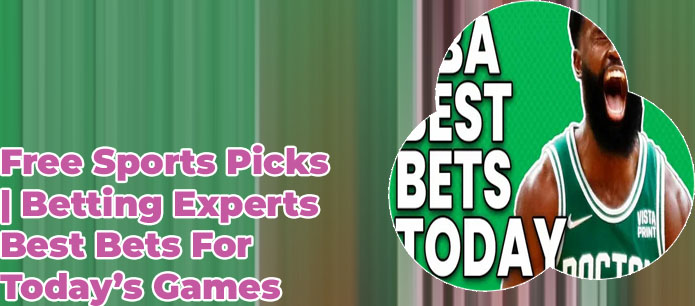 Good sports bets for today