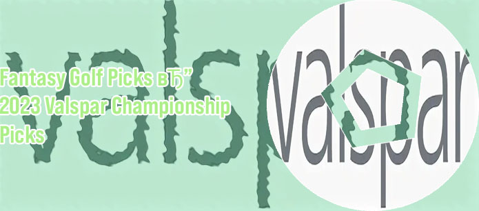 Pga picks valspar