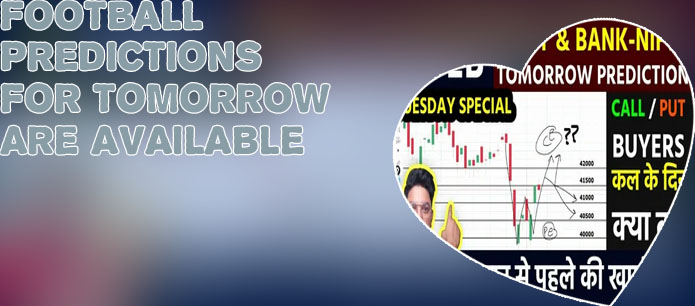 Prediction and tips for tomorrow